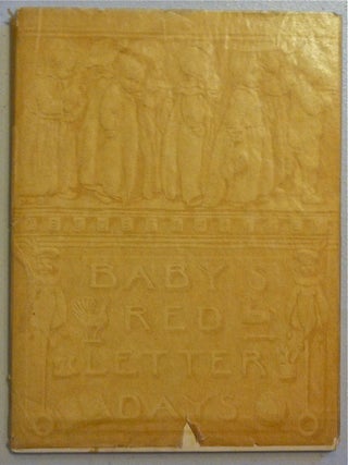 Item #1199 Baby's Red Letter Days. Jessie Willcox Smith
