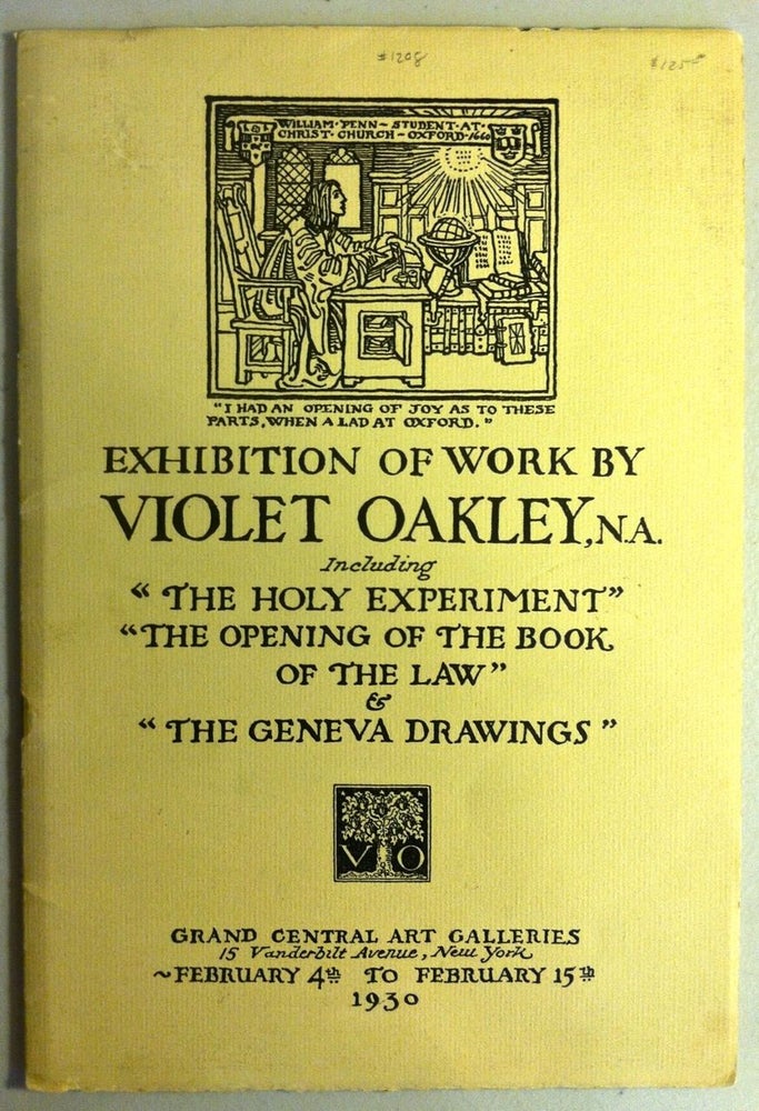 Item #1208 [Oakley, Violet] Exhibition of Work by Violet Oakley Including "The Holy Experiment," etc. February, 1930. Violet Oakley.