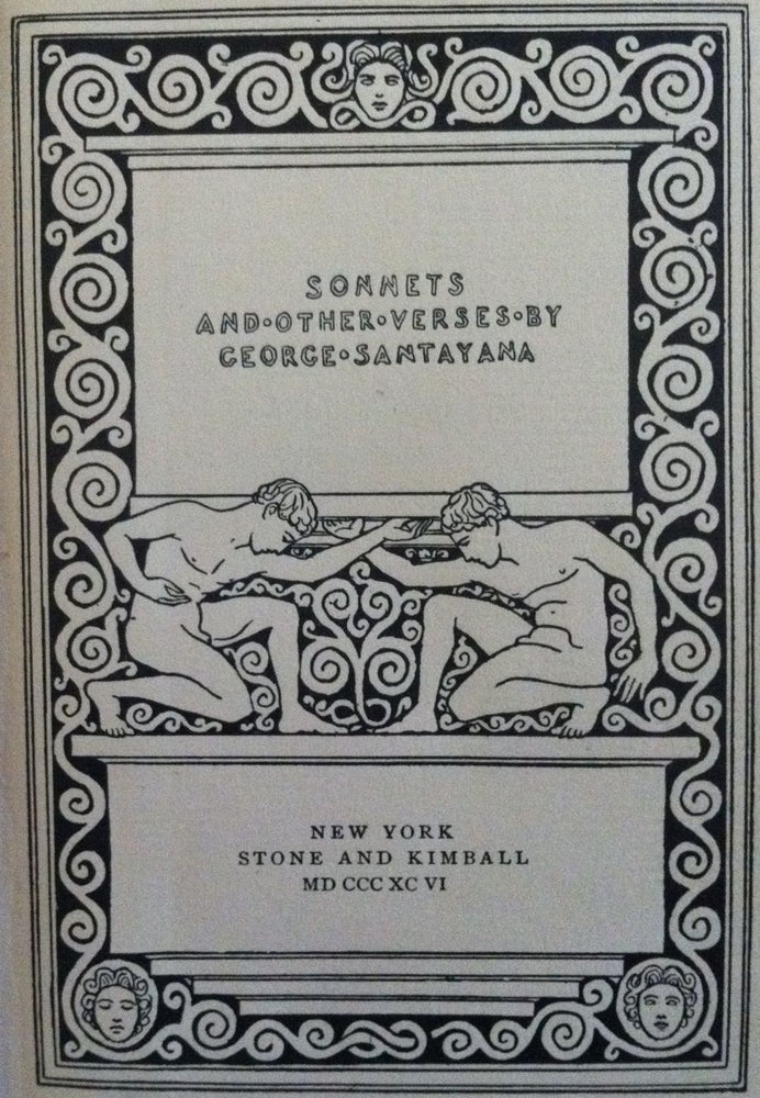 Item #148 [Stone & Kimball] Sonnets and other Verses. George Santayana.