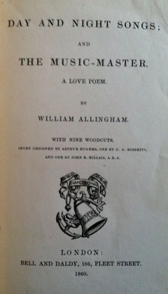 Rossetti, Millais, Hughes, etc.] Day and Night Songs; and the Music Master. A Love Poem. William Allingham.