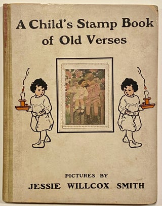 [Smith, Jessie Willcox] A Child's Stamp Book of Old Verses