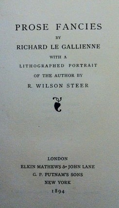 Item #191 [Elkin Mathews Imprint, Limited to 100 Copies] Prose Fancies. Richard Le Gallienne