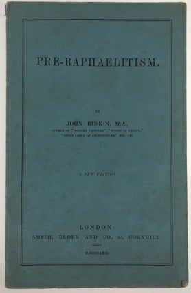 [Ruskin, John] Pre-Raphaelitism