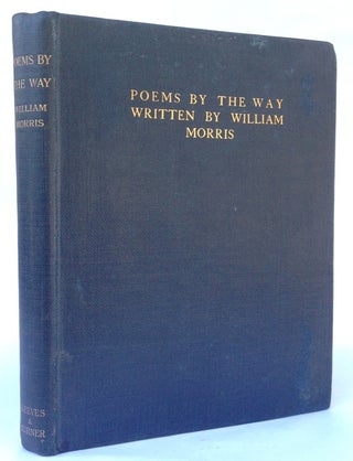 Item #2028 [Morris, William] Poems By the Way. William Morris