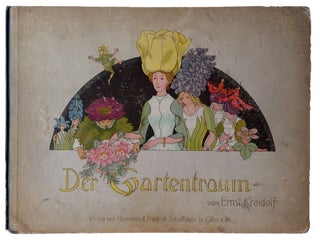 Item #2109 [Kreidolf, Ernst] Der Gartentraum. Neue Blemenmarchen. Ernst Kreidolf