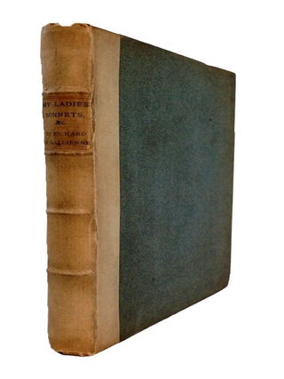 Item #2166 My Ladies' Sonnets. Richard Le Gallienne