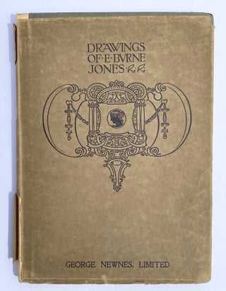 [Burne-Jones, Edward] The Drawings of Sir Edward Burne-Jones