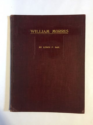 Item #2420 [Morris, William] The Art of William Morris. Lewis F. Day