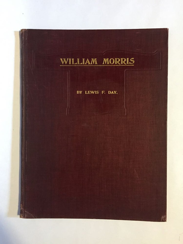 Item #2420 [Morris, William] The Art of William Morris. Lewis F. Day.