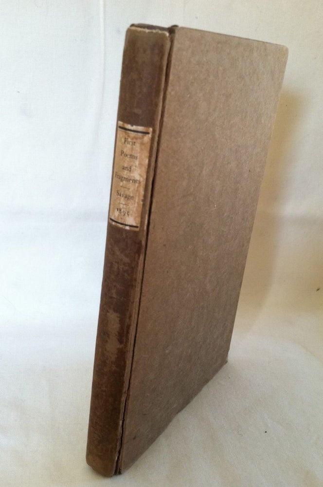 Item #245 [Copeland and Day] First Poems & Fragments. Philip Henry Savage.
