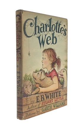 Item #2524 [White, E.B.] Charlotte's Web. E. B. White