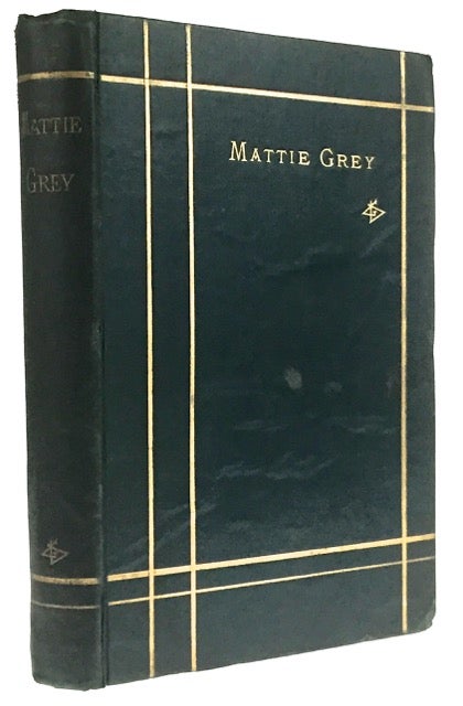 Item #2617 [Dalziel, George- Inscribed] Mattie Grey and Other Poems by GD. George Dalziel.