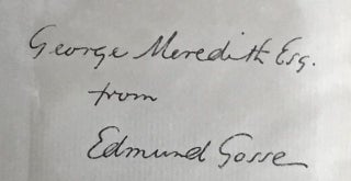 [Gosse, Edmund- inscribed to George Meredith] INSCRIBED. On Viol and Flute.