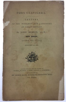 Item #2800 [Ruskin, John] Fors Clavigera, Letters to the Workmen and Labourers of Great Britain....