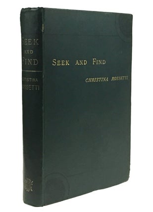 Item #2836 [Rossetti, Christina] Seek and Find; A Double Series of Short Stories of the...