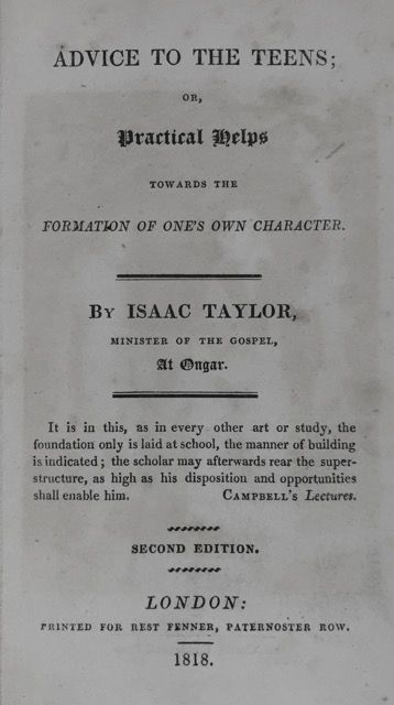 Item #2861 [Taylor, Isaac] Advice to Teens; or, Practical Helps. Isaac Taylor.