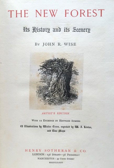 Item #2921 [Wise, John R.] The New Forest, Its History and Its Scenery. John R. Wise.