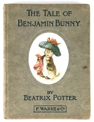 Item #2966 [Potter, Beatrix] The Tale of Benjamin Bunny. Beatrix Potter