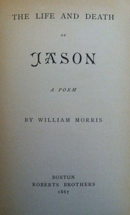[Morris, William] The Life and Death of Jason