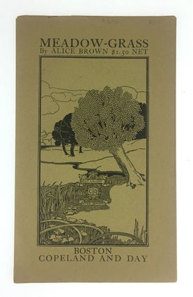 Item #3256 [Copeland and Day] Prospectus for Meadow-Grass. Alice Brown