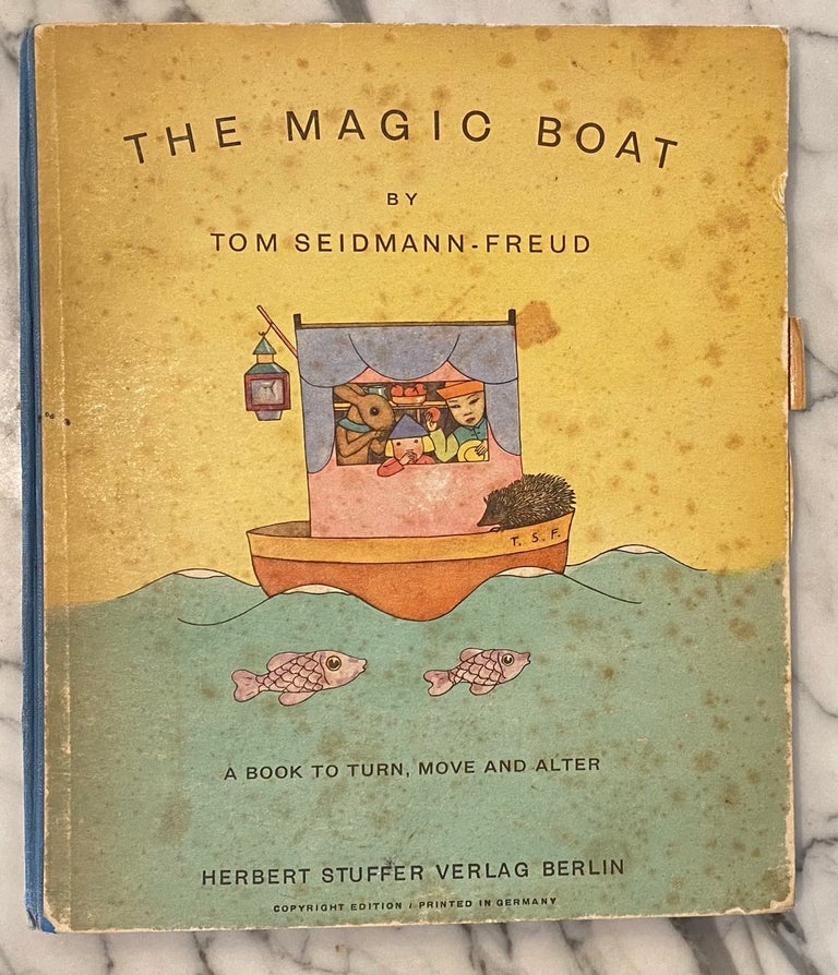 Item #3375 [Seidmann-Freud, Tom] The Magic Boat; A Book to Turn, Move and Alter. Tom Seidmann-Freud.