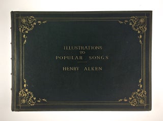 Item #3549 [Alken, Henry] Illustrations to Popular Songs. Henry Alken