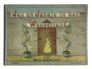 Item #3567 Children's Book- Marie Hildebrandt] Jan en Jansje in het Wonderland. Marie Hildebrandt