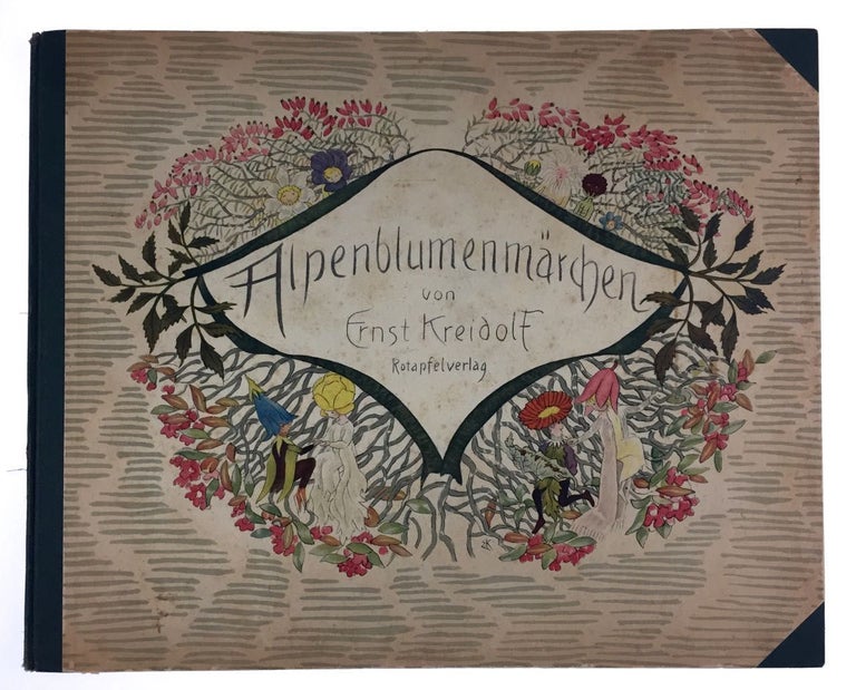 Item #3580 [Kreidolf, Ernst] Alpenblumenmarchen. Ernst Kreidolf.