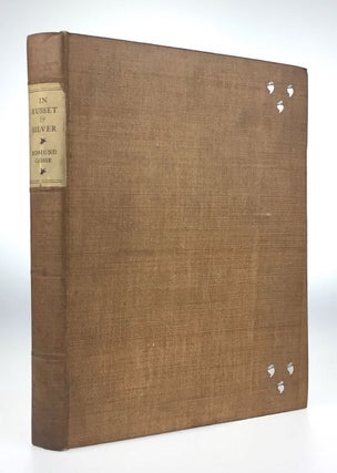Item #3605 [Stone & Kimball- Large Paper, 1 of 75 Copies] In Russet & Silver. Edmund Gosse