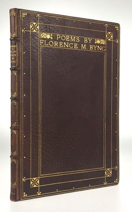 Item #3607 [Binding, Fine- Sangorski and Sutcliffe] Poems, One of 50 Copies. Florence M. Byng
