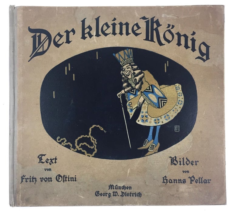 Item #3624 [Pellar, Hanns] Der Kleine Konig. Fritz von Ostini, Hanns Pellar.