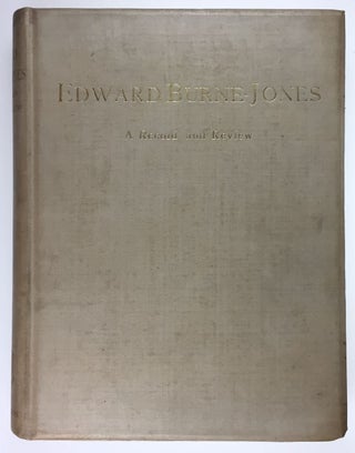 Item #3668 [Burne-Jones, Edward- Florence Camm's Copy] Edward Burne-Jones, A Record and Review....