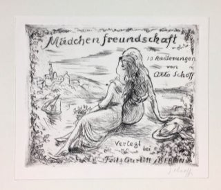 Schoff, Otto- 30 Copies, Signed] M‰dchenfreundschaft, 10 Radierungen von Otto Schoff. Otto Schoff.