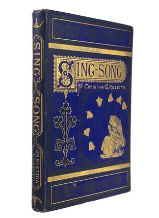 Item #4005 [Rossetti, Christina] Sing-Song. Scarce First American. Christina Rossetti