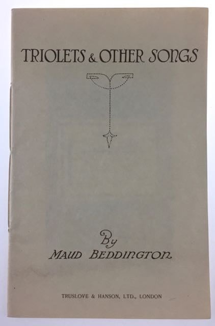 Item #4125 [Beddington, Maud] Triolets & Other Songs. Maud Beddington.