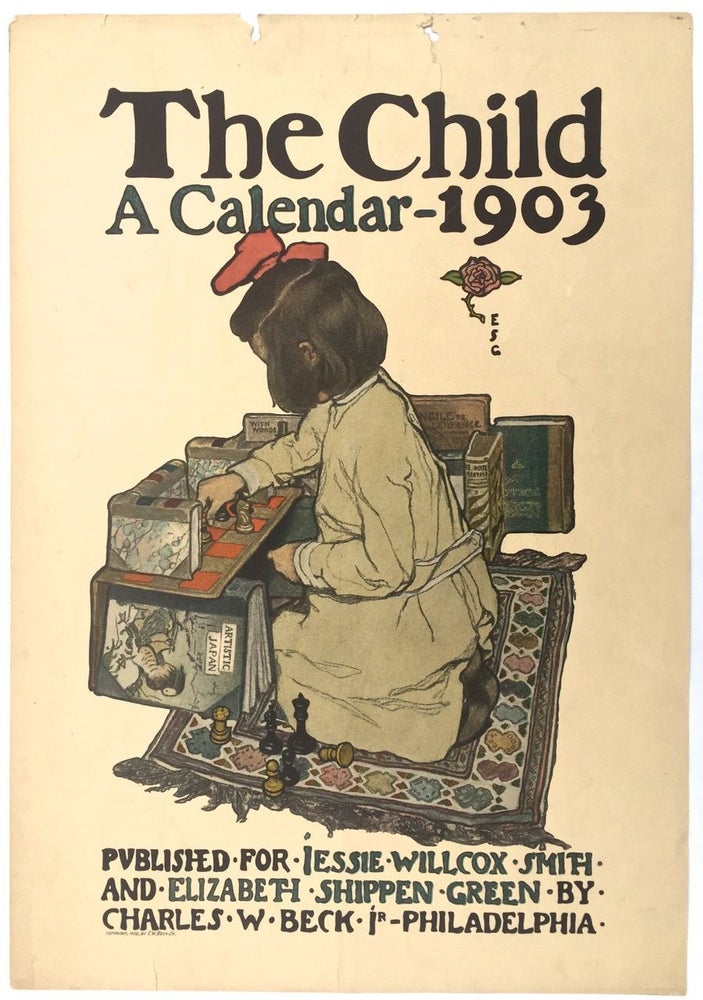 Item #4157 [Smith, Jessie Willcox- Vanishingly Scarce] "The Child, A Calendar- 1903" Jessie Willcox Smith, Elizabeth Shippen Green.