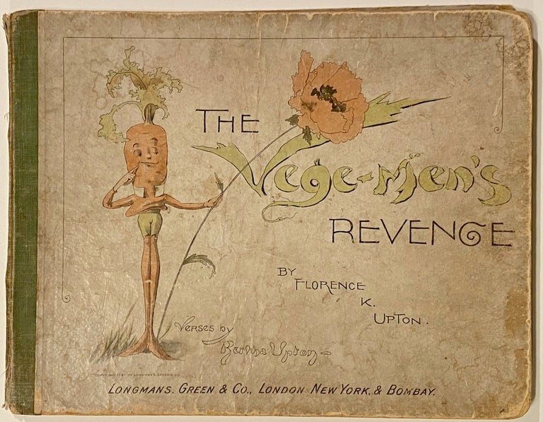 Item #4201 [Upton, Florence K.] The Vege-men's Revenge. Florence K. Upton.