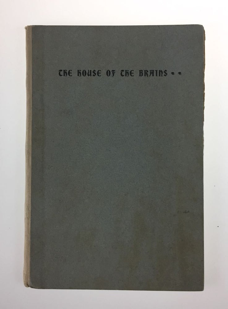 Item #4225 [Scribner's Publishers- Scarce] The House of the Brains