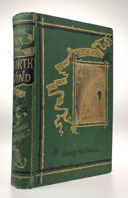 Item #4323 [MacDonald, George- First Edition, Green Cloth] At the Back of the North Wind. George MacDonald.