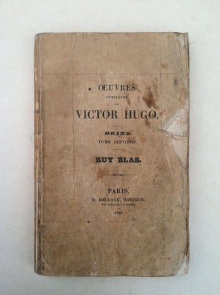 Item #434 [Hugo, Vicor] Ruy Blas; Oeuvres Completes de Victor Hugo. Drame. Vicor Hugo
