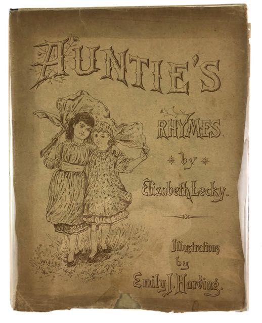 Item #4382 [Tuck, Raphael Printed- in Dust Wrapper] Auntie's Rhymes. Elizabeth Lecky.