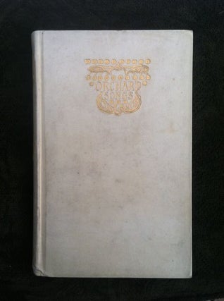 Item #467 [Elkin Mathews- Large Paper] Orchard Songs. 1893. Norman Gale