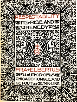 [Roycroft Press- 29 of 107 Copies, 3/4 Levant, Original Box] Respectability