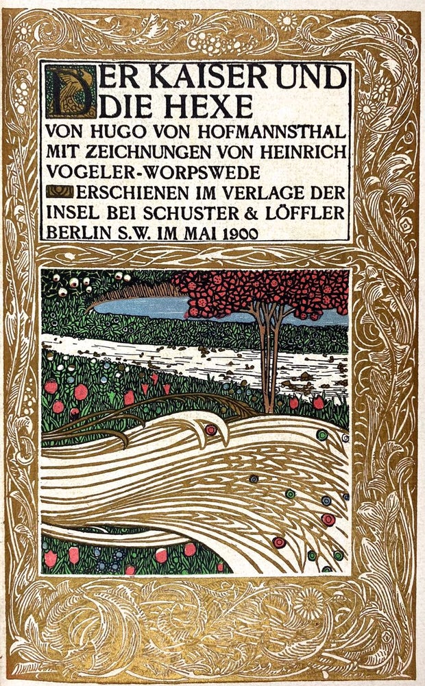 Item #4885 [Vogeler, Heinrich- Crowning Jugendstil Achievement] Der Kaiser und die Hexe Mit Zeichnungen von Heinrich Vogeler-Worpswede. Hugo von Hofmannstahl.