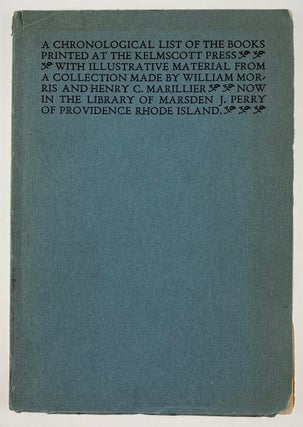Item #4917 [Kelmscott Press List, Merrymount Press] A Chronological List of the Books Printed at...