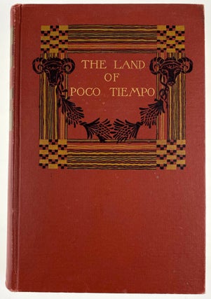 Item #4961 [Lumis, Charles F.] The Land of Poco Tiempo. Charles F. Lumis