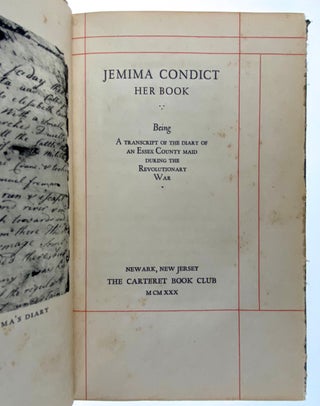 Jemima Condict, Her Book: Being a Transcript of the Diary of an Essex County Maid During the Revolutionary War.