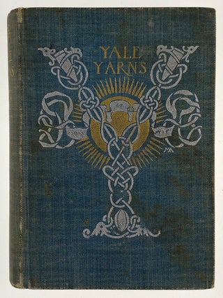 Item #5107 [Armstrong, Margaret] Yale Yarns. John Seymour Wood
