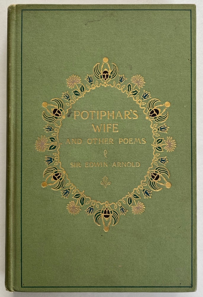 Item #5239 [Armstrong, Margaret Attributed] Potiphar's Wife, and Other Poems. Sir Edwin Arnold.