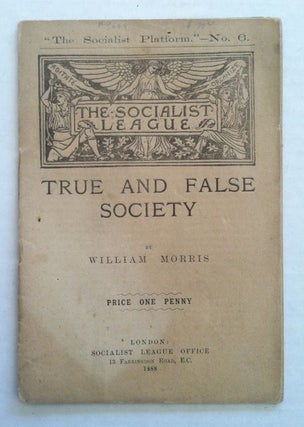 Item #533 [Morris, William] True and False Society. William Morris